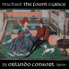 The Orlando Consort - Machaut - The Fount Of Grace album cover