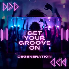 Get Your Groove On album cover