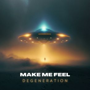 Make Me Feel album cover