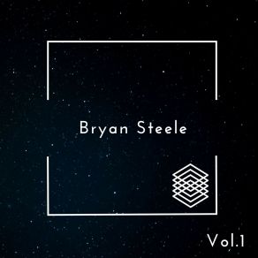 Bryan Steele, Vol. 1 album cover