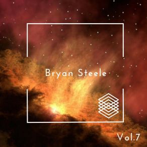 Bryan Steele, Vol. 7 album cover