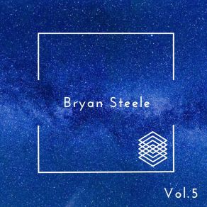 Bryan Steele, Vol. 5 album cover
