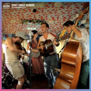 Jam In The Van - Spirit Family Reunion album cover