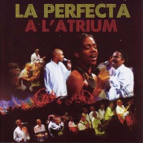 La Perfecta À L'Atrium En Martinique (Live) album cover