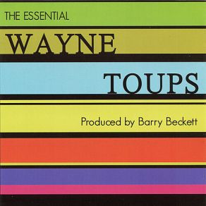 The Essential Wayne Toups album cover