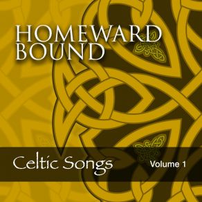 Homeward Bound: Celtic Songs, Vol. 1 album cover
