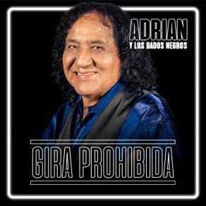 GIRA PROHIBIDA # 2: ADRIÁN Y LOS DADOS NEGROS album cover