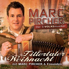 Zillertaler Weihnacht Mit Marc Pircher Und Freunden album cover