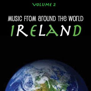 Music Around The World: Ireland, Vol. 2 (CD2) album cover
