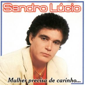 Mulher Precisa De Carinho album cover