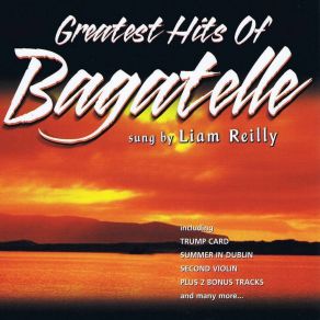 The Greatest Hits Of Bagatelle album cover