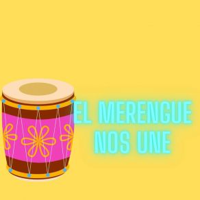 El Merengue Nos Une album cover