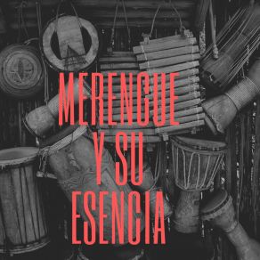 Merengue Y Su Esencia album cover