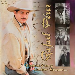 Cachos Van Y Cachos Vienen album cover