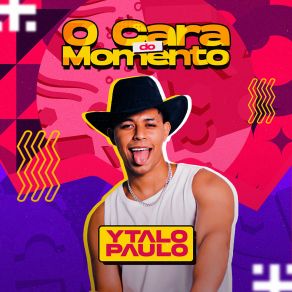 O Cara Do Momento album cover