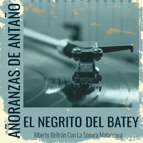 Añoranzas De Antaño - El Negrito Del Batey album cover