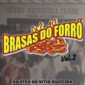 Brasas Do Forró Ao Vivo Do Sítio Siqueira - Vol. 2 album cover