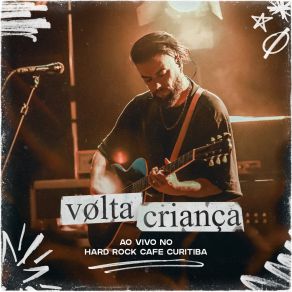 V Ø L T A C R I A N Ç A album cover
