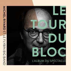 Le Tour Du Bloc - L' Du Spectacle (Live) (CD1) album cover