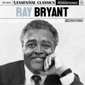 Essential Classics, Vol. 46 Ray Bryant (2023 Remastered) album cover