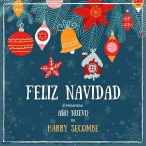 Feliz Navidad Y Próspero Año Nuevo De Harry Secombe album cover