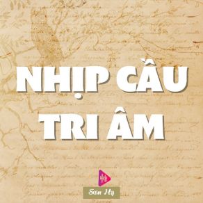 Nhịp Cầu Tri Âm album cover