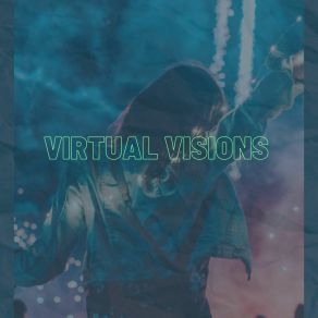 Virtual Visions album cover