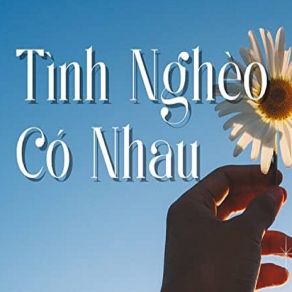 Tình Nghèo Có Nhau album cover