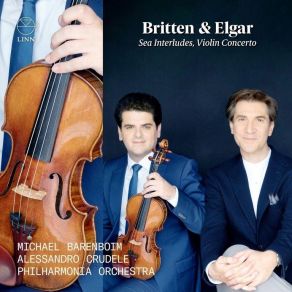 Alessandro Crudele - Britten & Elgar - Sea Interludes, Violin Concerto album cover