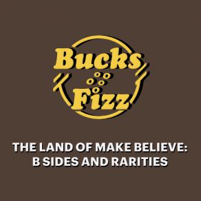 The Land Of Make Believe: B Sides And Rarities album cover