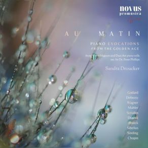 Au Matin: Piano Evocations From The Golden Age (Extended Edition) album cover
