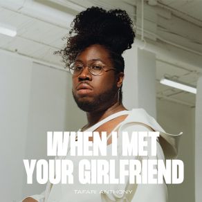When I Met Your Girlfriend album cover