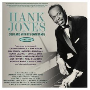 Hank Jones: Solo & With His Own Bands 1947-59 (CD1) album cover