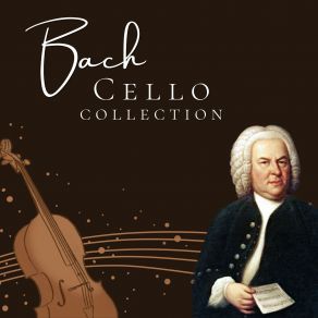 Bach: Cello Collection (CD1) album cover