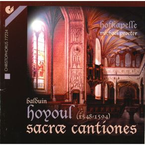 Balduin Hoyoul - Sacrae Cantiones - Hofkapelle, Michael Procter album cover
