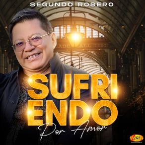Sufriendo Por Amor album cover