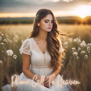 Phone Call To Heaven album cover