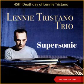 Supersonic - 45th Deathday (Early Singles 1946 -1947) album cover