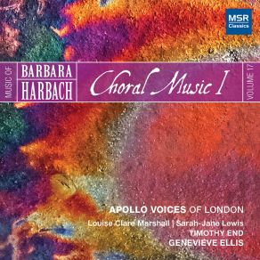 Music Of Barbara Harbach, Vol. 17 - Choral Music I album cover