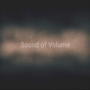 Sound Of Volume album cover