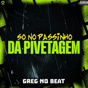 Só No Passinho Da Pivetagem album cover