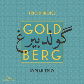Goldberg Variations (Arr. For String Trio And Arabic Instruments By Trio D'Iroise And SYRIAB) album cover