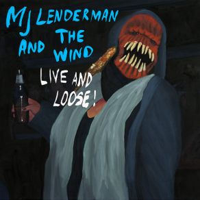 And The Wind (Live And Loose!) (Live) album cover