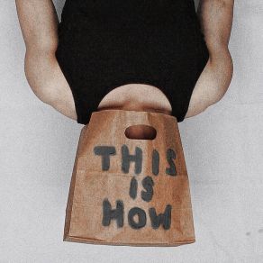 This Is How album cover