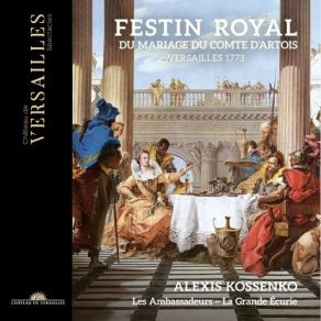 Festin Royal Du Mariage Du Comte D'Artois - Alexis Kossenko CD2 album cover