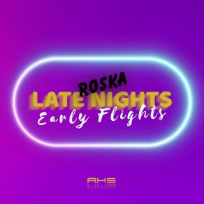 Late Nights, Early Flights album cover