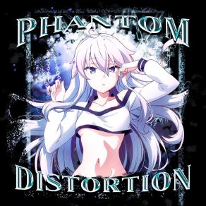 PHANTOM DISTORTION album cover