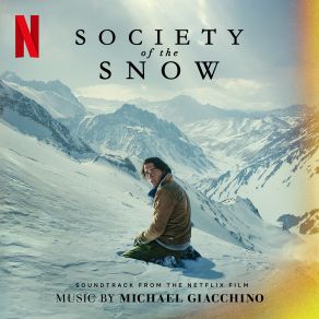 Society Of The Snow (Soundtrack From The Netflix Film) album cover