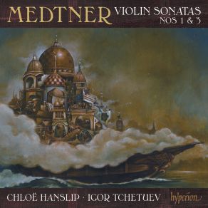 Medtner: Violin Sonatas Nos. 1 & 3 album cover