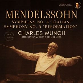 Mendelssohn - Symphonies Nos. 4 & 5 - Boston Symphony Orchestra, Charles Munch album cover
